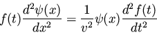 \begin{displaymath}f(t) \frac{d^2 \psi(x)}{dx^2} = \frac{1}{v^2} \psi(x) \frac{d^2f(t)}{dt^2}
\end{displaymath}